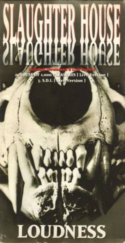 Loudness : Slaughter House